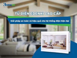 Tủ điện Edenki cao cấp – Giải pháp an toàn và hiệu quả cho hệ thống điện hiện đại